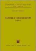 Banche e concorrenza. Scritti