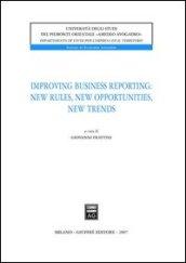 Improving business reporting: new rules, new opportunities, new trends