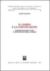 Il corpo e la Costituzione. Concretezza dei «casi» e astrattezza della norma