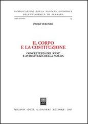 Il corpo e la Costituzione. Concretezza dei «casi» e astrattezza della norma