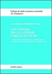 L'economia delle aziende farmaceutiche. Caratteri strutturali, operativi e modelli di corporate governance