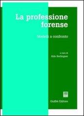 La professione forense. Modelli a confronto