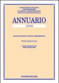 Annuario. Analisi economica e diritto amministrativo (2006). Atti del Convegno annuale (Venezia, 28-29 settembre 2006)