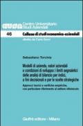 Modelli di aziende, valori aziendali e condizioni di sviluppo: i limiti segnaletici delle analisi di bilancio per indici, a fini decisionali...