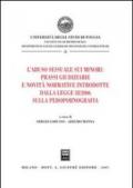 L'abuso sessuale sui minori: prassi giudiziarie e novità normative introdotte dalla Legge 38/2006 sulla pedopornografia