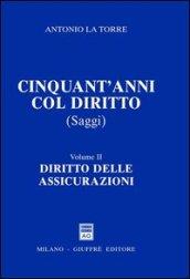 Cinquant'anni col diritto. 2.Diritto delle assicurazioni