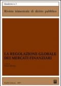 La regolazione globale dei mercati finanziari