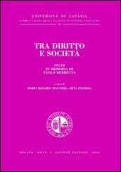 Tra diritto e società. Studi in memoria di Paolo Berretta