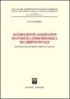 Accertamento alternativo ed evidenza epidemiologica nel diritto penale. Gestione del dubbio e profili causali