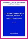 La cooperazione rafforzata e l'Unione economica. La politica europea dell'energia