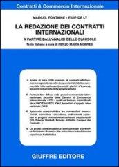 Redazione dei contratti internazionali. A partire dall'analisi delle clausole (La)