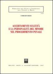 Accertamenti sull'età e la personalità del minore nel procedimento penale