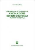 Contributo allo studio della circolazione dei beni culturali in ambito nazionale