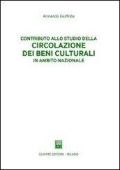 Contributo allo studio della circolazione dei beni culturali in ambito nazionale