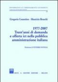 1977-2007 trent'anni di domanda e offerta ICT nella pubblica amministrazione italiana