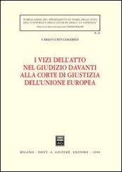 I vizi dell'atto nel giudizio davanti alla Corte di giustizia dell'Unione Europea