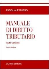 Manuale di diritto tributario. Parte generale