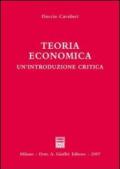 Teoria economica. Un'introduzione critica