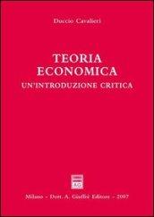 Teoria economica. Un'introduzione critica