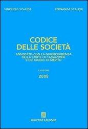 Codice delle società. Annotato con la giurisprudenza della Corte di Cassazione e dei giudici di merito