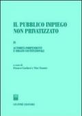 Il pubblico impiego non privatizzato. 4.Autorità indipendenti e organi costituzionali