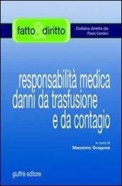 Responsabilità medica danni da trasfusione e da contagio