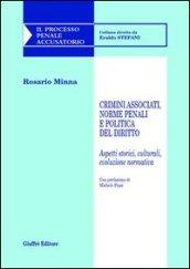 Crimini associati, norme penali e politica del diritto. Aspetti storici, culturali, evoluzione normativa