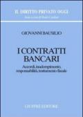 I contratti bancari. Accordi, inadempimento, responsabilità, trattamento fiscale