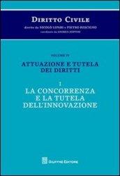 Diritto civile. 4.Attuazione e tutela dei diritti. La concorrenza e la tutela dell'innovazione