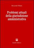 Problemi attuali della giurisdizione amministrativa