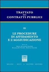 Trattato sui contratti pubblici. 3.Le procedure di affidamento e l'aggiudicazione