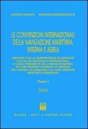 Le convenzioni internazionali della navigazione marittima, interna e aerea