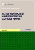 Ultime annotazioni giurisprudenziali al codice penale