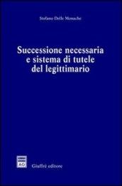 Successione necessaria e sistema di tutele del legittimario