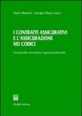 I contratti assicurativi e l'assicurazione nei codici. Compendio normativo e giurisprudenziale