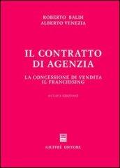 Il contratto di agenzia. La concessione di vendita. Il franchising
