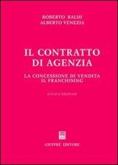 Il contratto di agenzia. La concessione di vendita. Il franchising