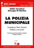 La polizia municipale. Competenze, poteri, sanzioni. Problemi e casi pratici