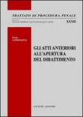 Gli atti anteriori all'apertura del dibattimento