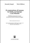 Il contenzioso di massa in Italia, in Europa e nel mondo. Profili di comparazione in tema di azioni di classe ed azioni di gruppo