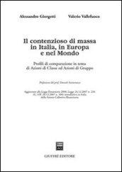 Il contenzioso di massa in Italia, in Europa e nel mondo. Profili di comparazione in tema di azioni di classe ed azioni di gruppo