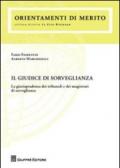 Il giudice di sorveglianza. La giurisprudenza dei tribunali e dei magistrati di sorveglianza