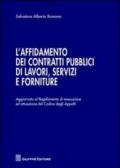 L'affidamento dei contratti pubblici di lavori, servizi e forniture