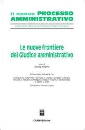 Le nuove frontiere del giudice amministrativo