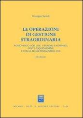 Le operazioni di gestione straordinaria. Aggiornato con l'OIC 4 (fusioni e scissioni) e con l'OIC 5 (liquidazione) e con la legge finanziaria 2008