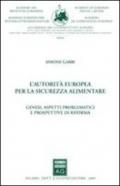 L'autorità europea per la sicurezza alimentare. Genesi, aspetti problematici e prospettive di riforma