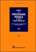 Codice di procedura penale e leggi complementari. Con esplicazione dei rinvii cormativi e sintesi delle novità