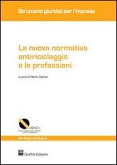 La nuova normativa antiriciclaggio e le professioni