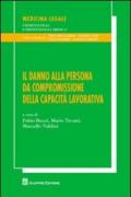 Il danno alla persona da compromissione della capacità lavorativa