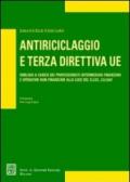 Antiriciclaggio e terza direttiva UE. Obblighi a carico dei professionisti intermediari finanziari e operatori non finanziari alla luce del D.Lgs. 231/2007